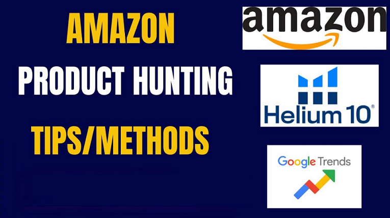 Amazon Product Hunting tips and tricks