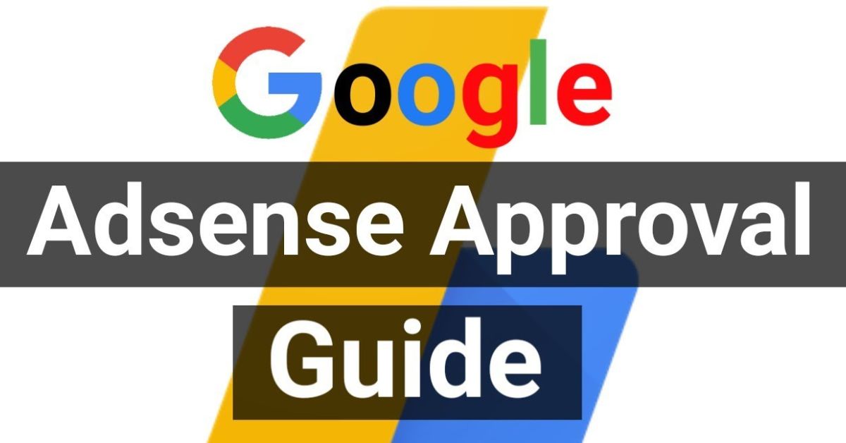 How To Get Google Adsense Approval (Latest Trick 2023)